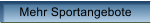 Mehr Sportangebote